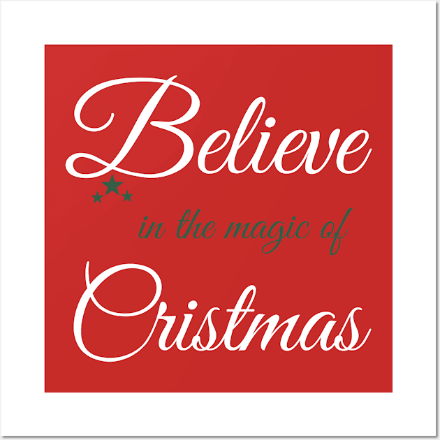 Believe in the magi of christmas Wall Art by laurance